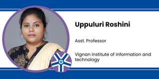 Vignan institute of information and technology, Asst. Professor: Uppuluri Roshini Interview